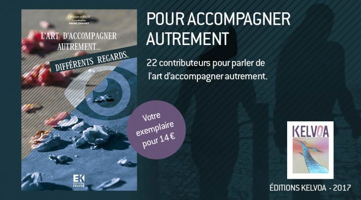 Livre "L'art d'accompagner autrement". Ã‰ditions Kelvoa 2017.